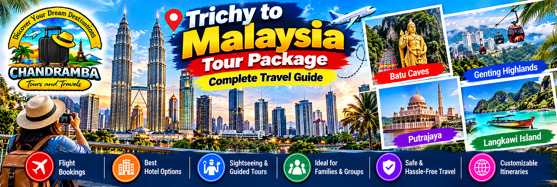 Trichy to Malaysia Tour Package – Complete Travel Guide