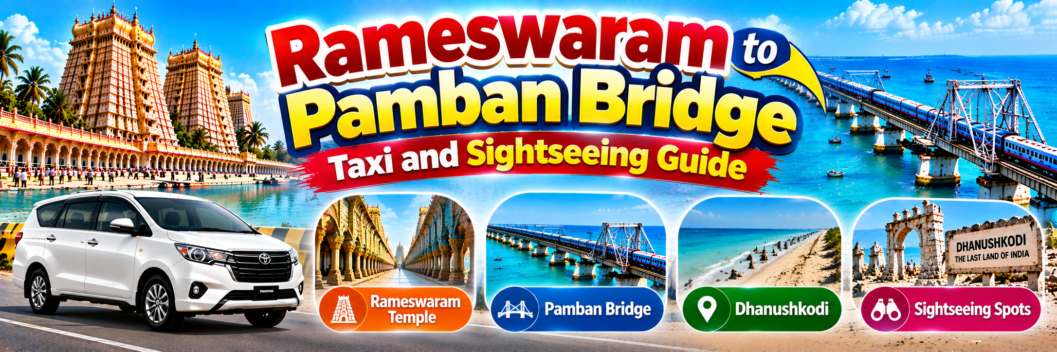 Rameswaram to Pamban Bridge Taxi and Sightseeing Guide