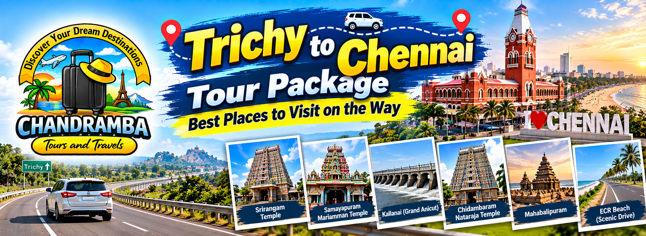 Trichy to Chennai Tour Package: Best Places to Visit on the Way
