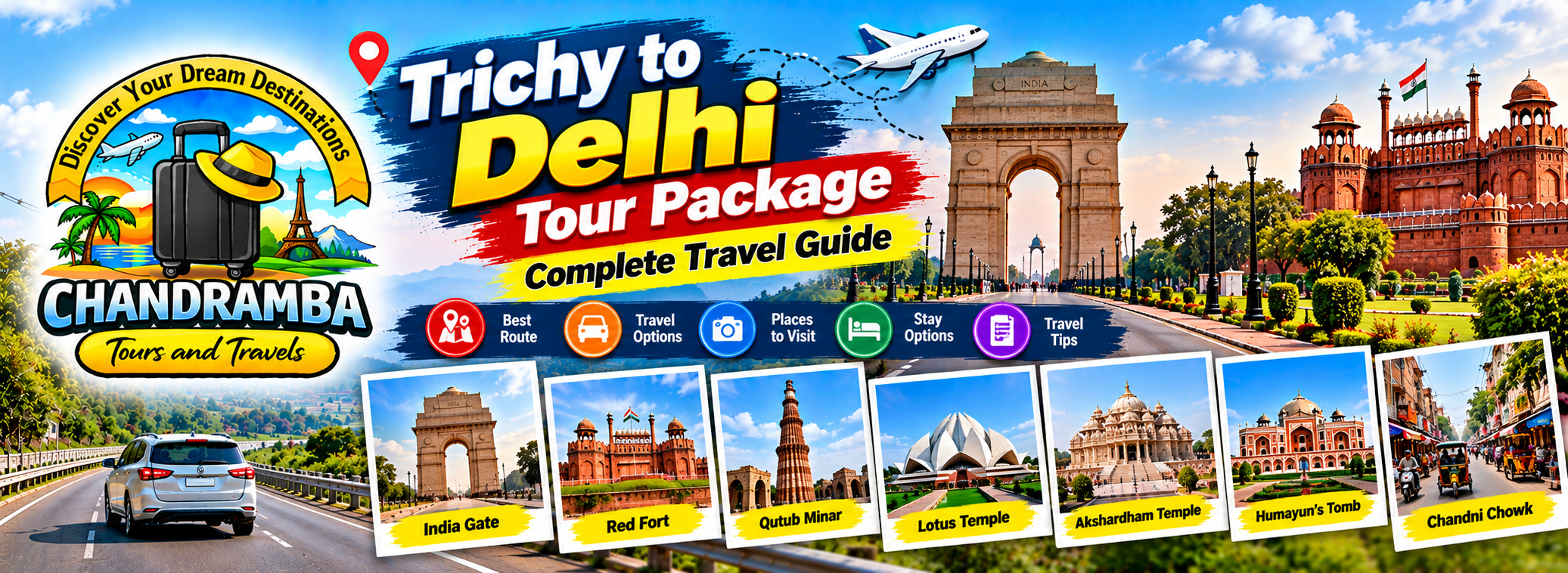 Trichy to Delhi Tour Package: Complete Travel Guide 